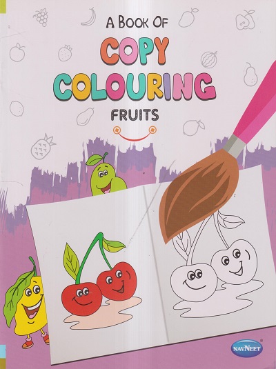 Navneet A Book Of Copy Colour Fruits Ages 4+ Years